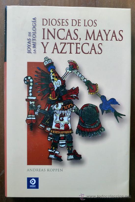 Libros de segunda mano: Dioses de los Incas, Mayas y Aztecas - Andreas Koppen - Foto 1