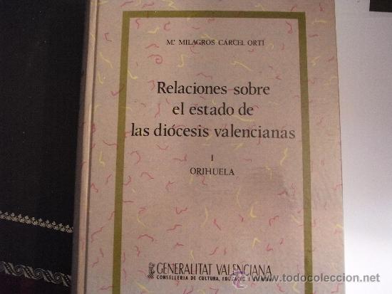 Libros de segunda mano: Relaciones sobre el estado de las di&oacute;cesis valencianas. (3 vols.)