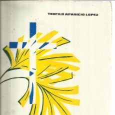 Libros de segunda mano: MISIONEROS Y COLONIZADORES AGUSTINOS EN FILIPINAS. TEÓFILO APARICIO LÓPEZ. IMP. AGUSTINIANA. 1965