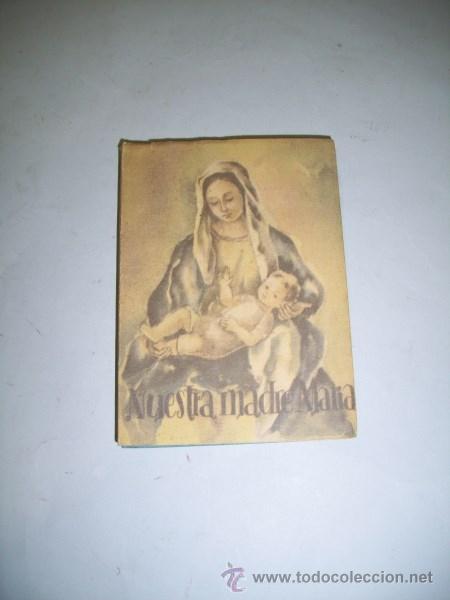 Gebrauchte B&uuml;cher: NUESTRA MADRE MAR&Iacute;A : Ejercicio del mes de la Virgen