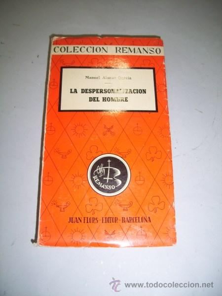 Libros de segunda mano: ALONSO GARC&Iacute;A, Manuel. La despersonalizaci&oacute;n del hombre