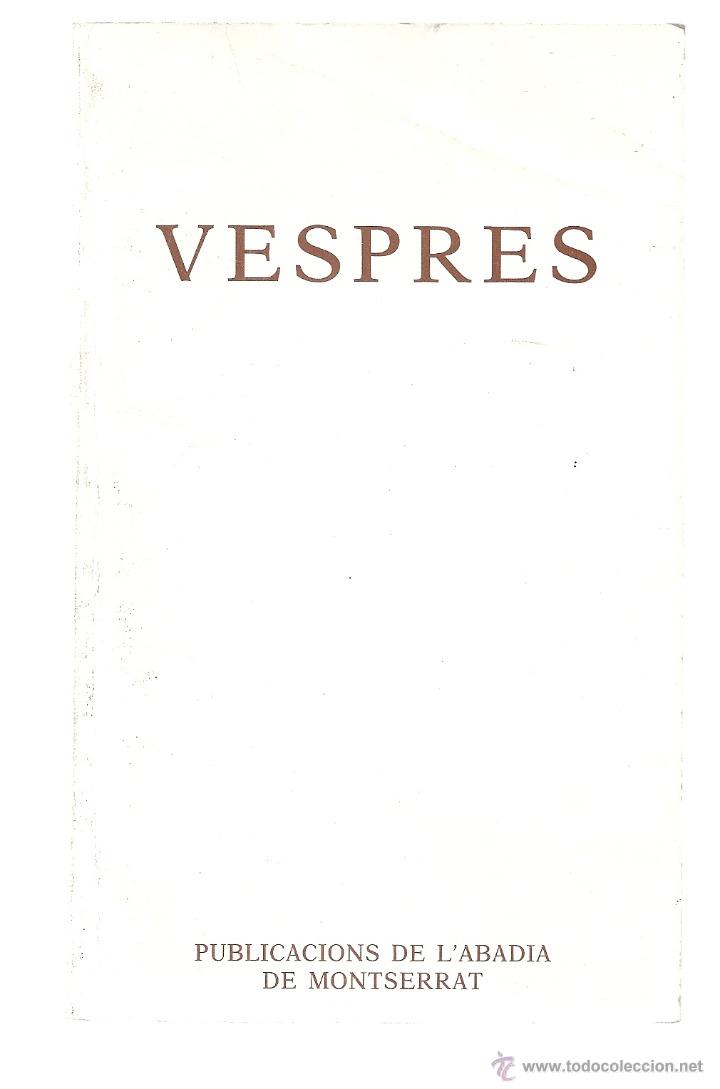 Libri di seconda mano: VESPRES, PUBLICACIONS DE L'ABADIA DE MONTSERRAT, 1995, SALMS