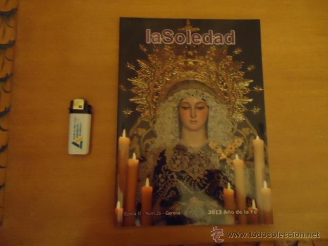 Libros de segunda mano: BOLETIN VIRGEN DE LA SOLEDAD  DE GERENA  SEMANA SANTA SEVILLA - NUMERO 26