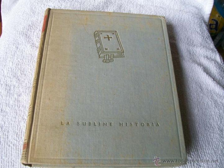 Libros de segunda mano: La sublime historia, Daniel Rops. Ed. Lu&iacute;s Miracle. (Religi&oacute;.BS3 - Foto 1
