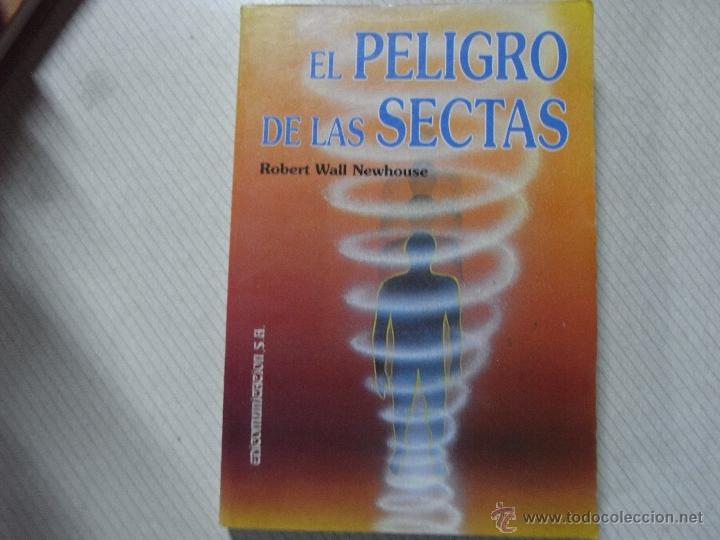 Libros de segunda mano: El peligro de las sectas. Robert Wall Newhouse. - Foto 1