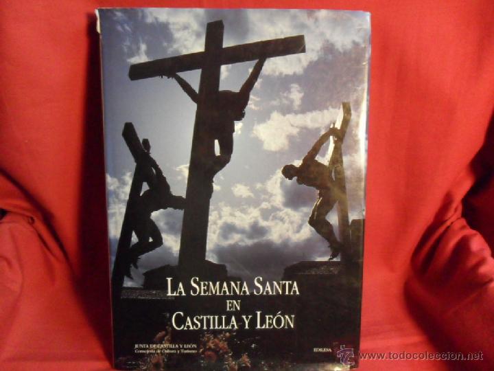 Libros de segunda mano: LA SEMANA SANTA EN CASTILLA Y LEON-EDITADO EN 1993-