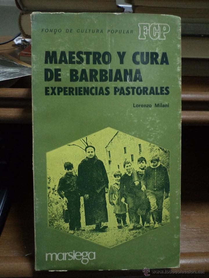 Second hand books: MAESTRO Y CURA DE BARBIANA. Experiencias pastorales. MILANI, Lorenzo. Marsiega. 1975.