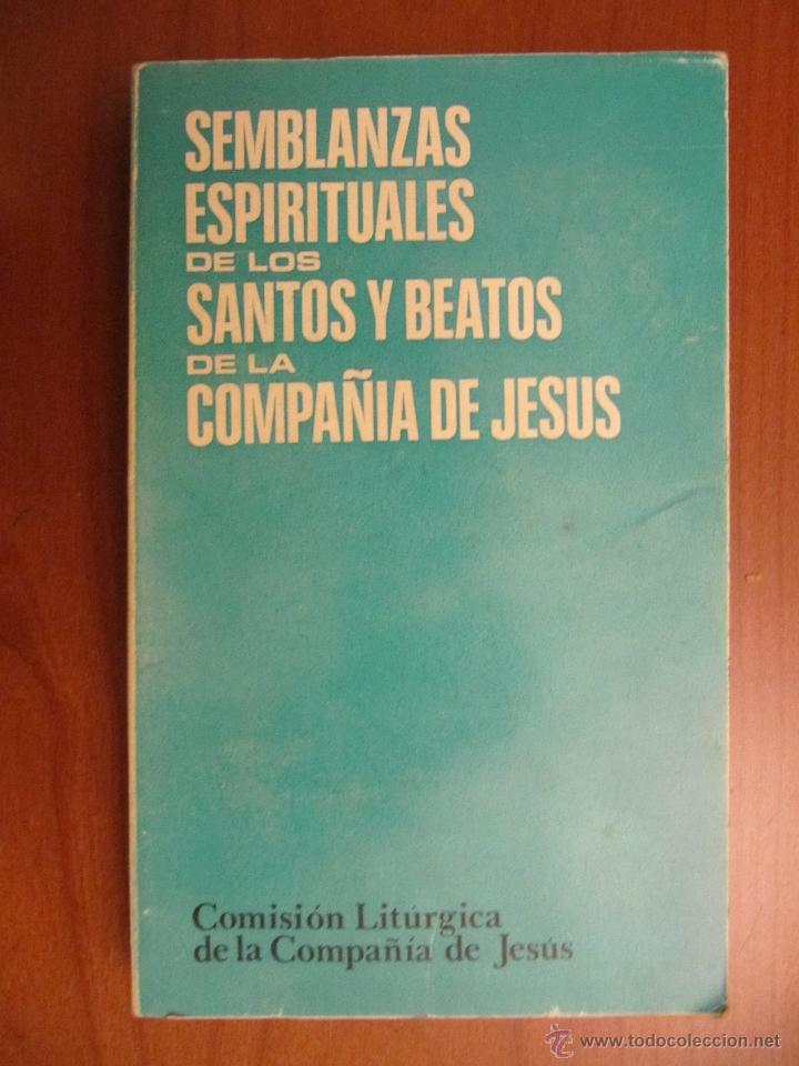 Libros de segunda mano: Semblanzas espirituales de los Santos Beatos de la Compa&ntilde;&iacute;a de Jes&uacute;s. 1974