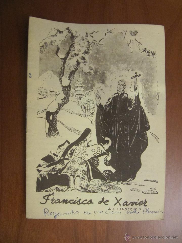 Libros de segunda mano: Francisco de Xabier. J.J. Landecho. - Foto 1