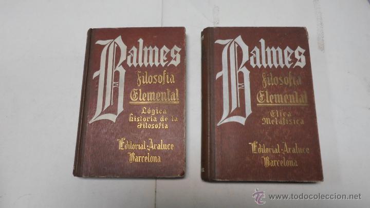 Libros de segunda mano: Balmes, Filosofia Elemental, Ed. Araluce, 2 tomos - Foto 1