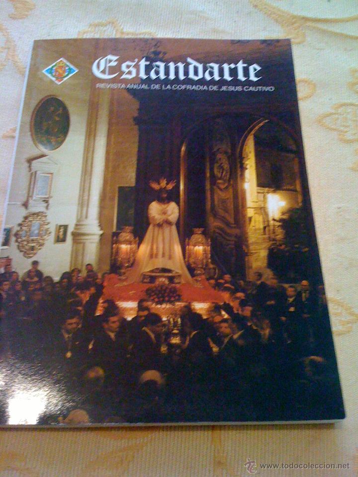 Libros de segunda mano: SEMANA SANTA DE MALAGA. ESTANDARTE N&Uacute;M.12 EDITADO POR LA COFRADIA DE JEUS CAUTIVO