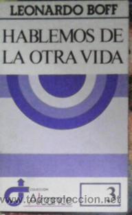 Libros de segunda mano: Hablemos de la otra vida, Leonardo Boff - Foto 1