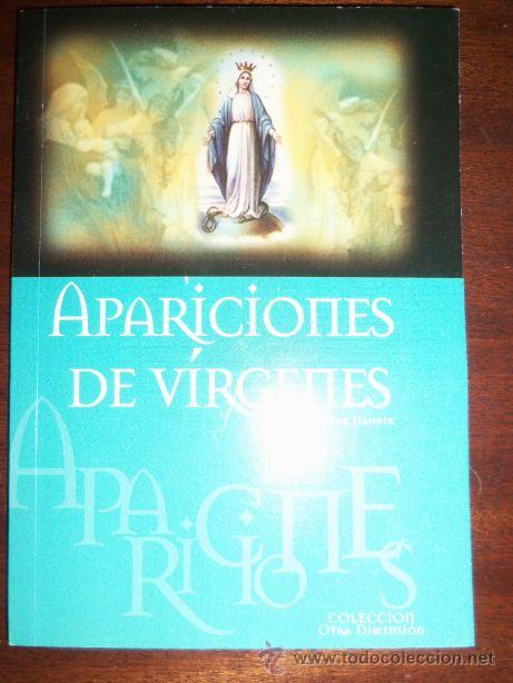 Libros de segunda mano: APARICIONES DE VIRGENES, por NADHIR - Argentina - 2004 - RARO!!