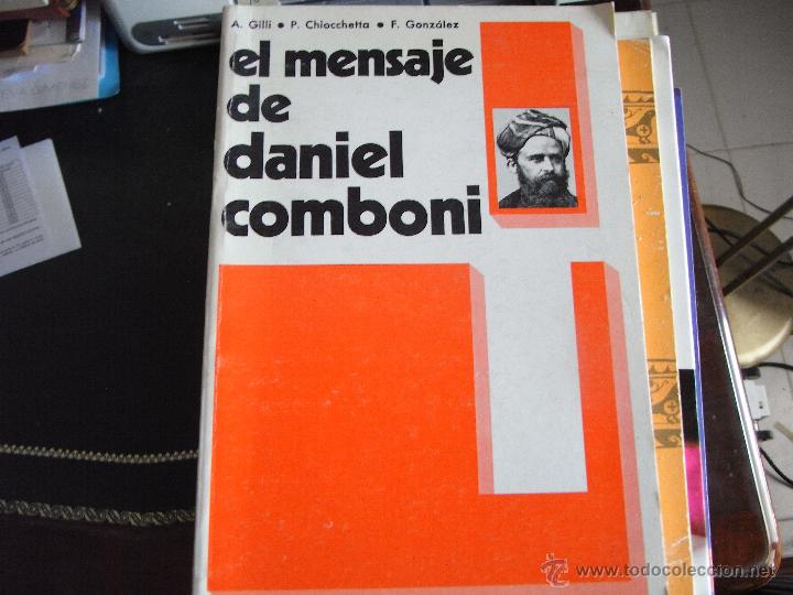 Libros de segunda mano: El mensaje de Daniel Comboni. A. Gilli et al. - Foto 1