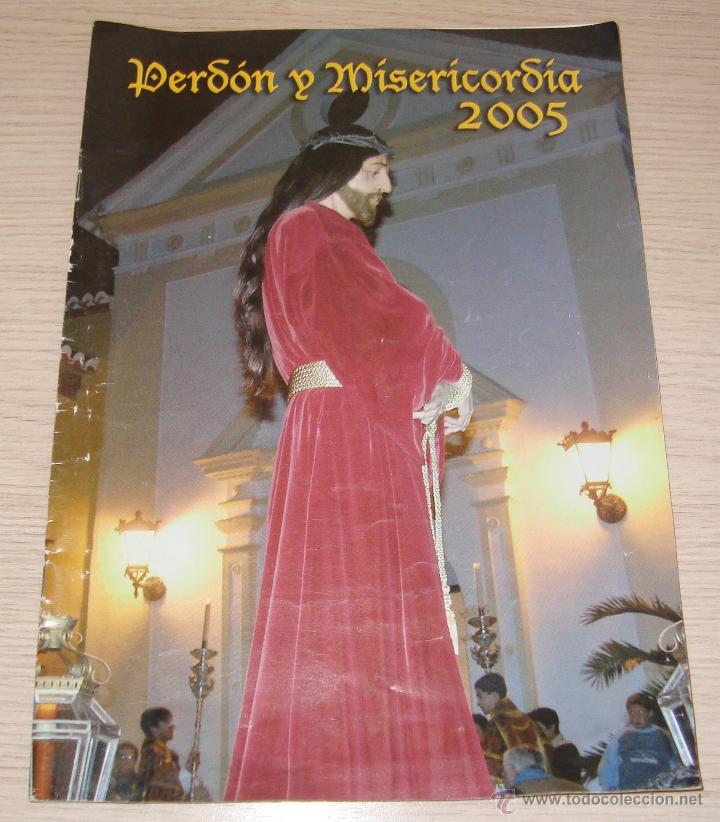 Libros de segunda mano: PUBLICACI&Oacute;N DE INFORMACI&Oacute;N COFRADE SEMANA SANTA MOTRIL 2005 PERD&Oacute;N Y MISERICORDIA