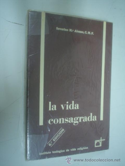 Libros de segunda mano: SEVERINO M&ordf; ALONSO: LA VIDA CONSAGRADA - Foto 1