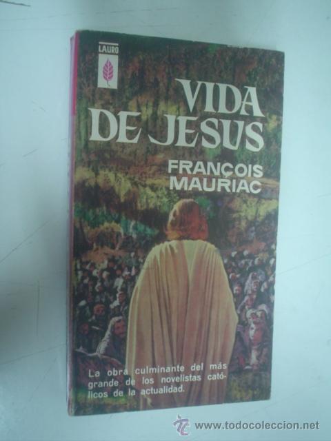Libros de segunda mano: FRAN&Ccedil;OIS MAURIAC: VIDA DE JES&Uacute;S - Foto 1
