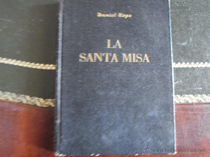 Libros de segunda mano: La Santa Misa. Daniel Rops. - Foto 1
