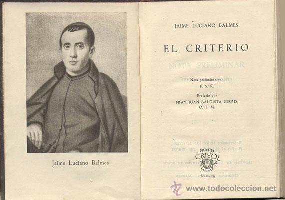 Libros de segunda mano: JAIME BALMES - EL CRITERIO - A&Ntilde;O 1949 - Foto 3