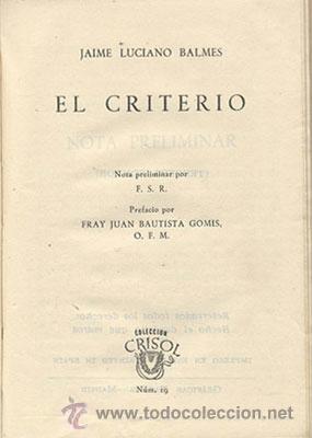 Libros de segunda mano: JAIME BALMES - EL CRITERIO - A&Ntilde;O 1949 - Foto 4