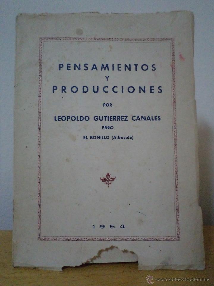 Second hand books: PENSAMIENTOS Y PRODUCCIONES. GUTI&Eacute;RREZ CANALES, Leopoldo (Pbro de El Bonillo, Albacete). 1954