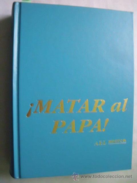Libros de segunda mano: MATAR AL PAPA! BAEZA, &Aacute;lvaro. 1995 - Foto 1