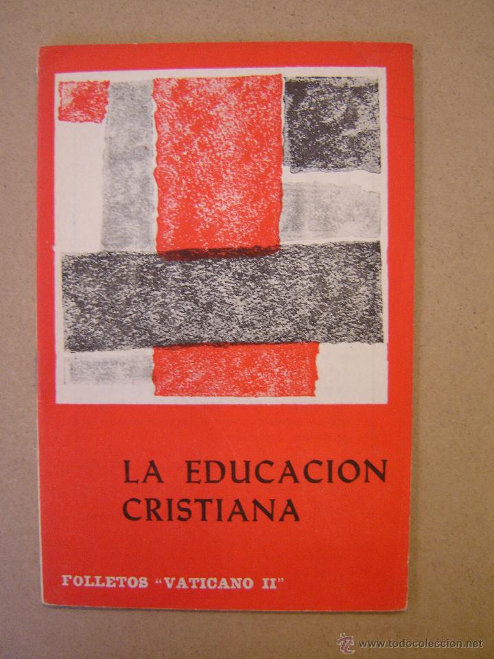 Libros de segunda mano: Folletos Vaticano II - La Educaci&oacute;n cristiana de la juventud - Pablo Obispo