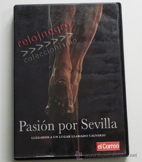 Libros de segunda mano: PASI&Oacute;N POR SEVILLA DVD LLEGADOS A UN LUGAR LLAMADO CALVARIO - CORREO SEMANA SANTA RELIGI&Oacute;N DESPOJADO
