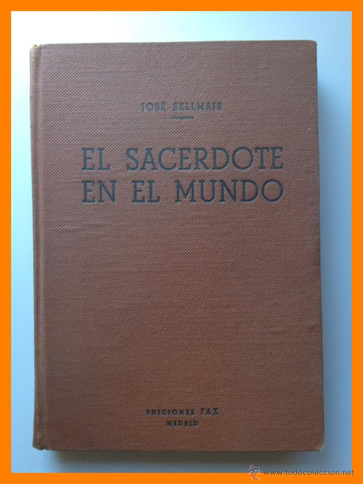 Libri di seconda mano: El sacerdote en el mundo - Jose Sellmair