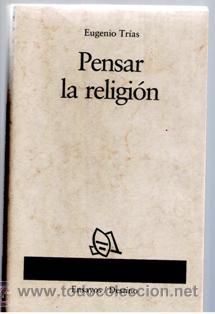 Libros de segunda mano: Pensar en la religi&oacute;n, Eugenio Tr&iacute;as - Foto 1