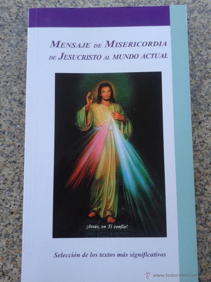 Libri di seconda mano: MENSAJE DE MISERICORDIA DE JESUS AL MUNDO ACTUAL