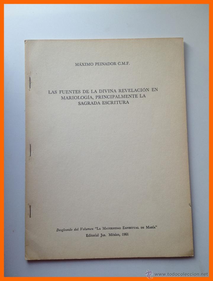 Libri di seconda mano: Las fuentes de la divina revelacion en Mariologia, principalmente la Sagrada... - Maximo Peinador