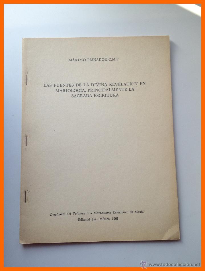 Libri di seconda mano: Las fuentes de la divina revelacion en Mariologia, principalmente la Sagrada... - Maximo Peinador