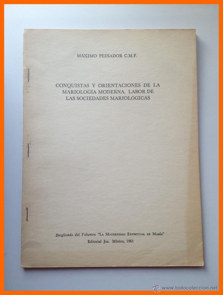 Libri di seconda mano: Conquistas y orientaciones de la Mariologia Moderna - Maximo Peinador