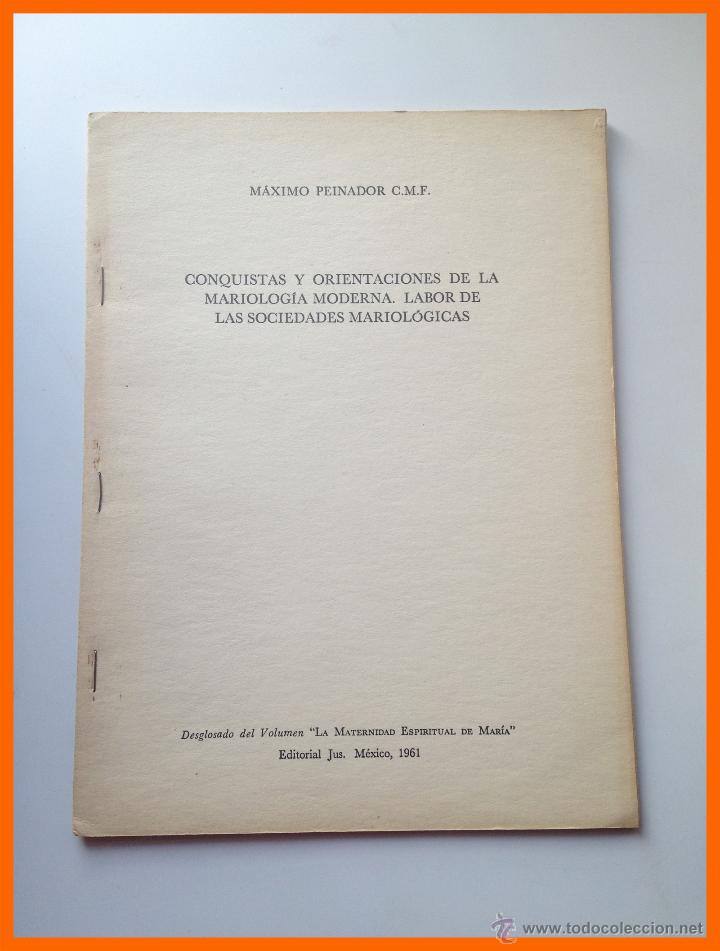 Libri di seconda mano: Conquistas y orientaciones de la Mariologia Moderna - Maximo Peinador