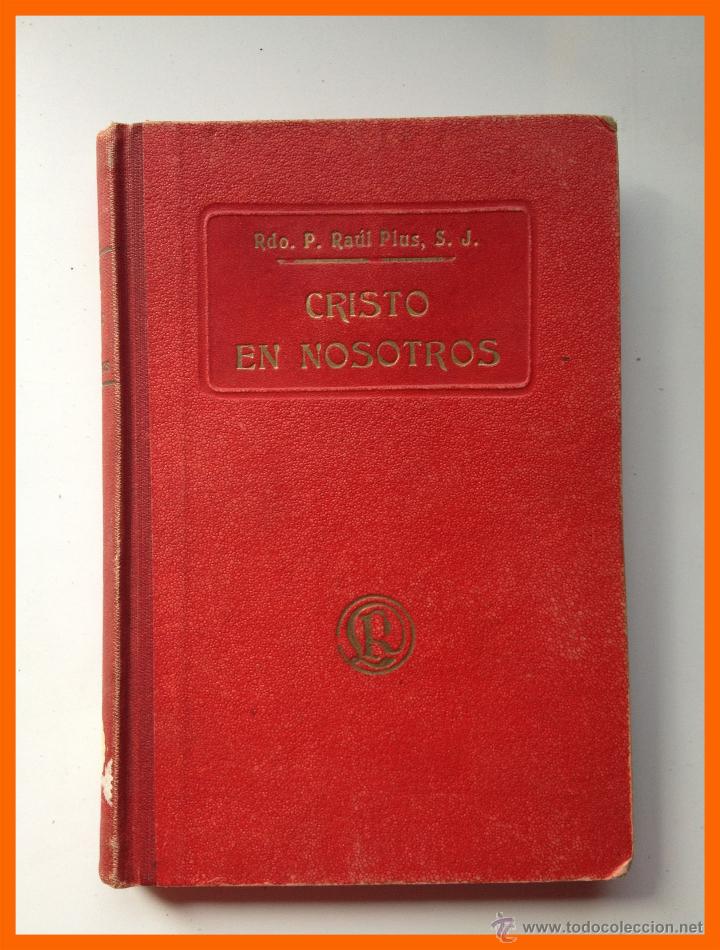 Libros de segunda mano: Cristo en nosotros - Raul Plus - Foto 1