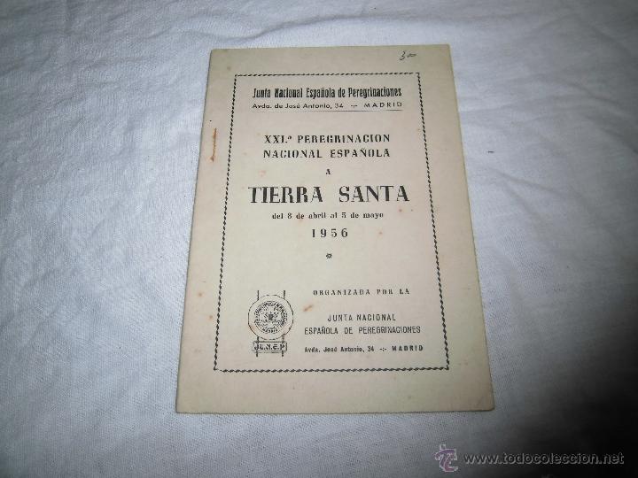 Second hand books: XXI&ordf; PEREGRINACION NACIONAL ESPA&Ntilde;OLA A TIERRA SANTA DEL 8 DE ABRIL AL 5 DE MAYO DE 1956