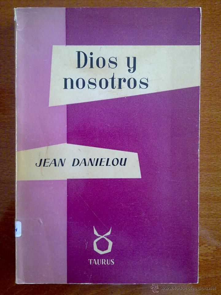Libros de segunda mano: DIOS Y NOSOTROS, JEAN DANIELOU - Foto 1