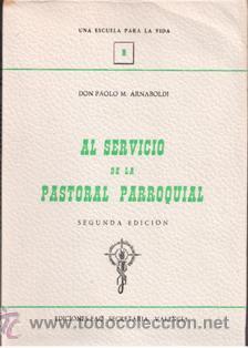 Libros de segunda mano: Al servicio de la Pastoral Parroquial, Don Paolo M. Arnaboldi.