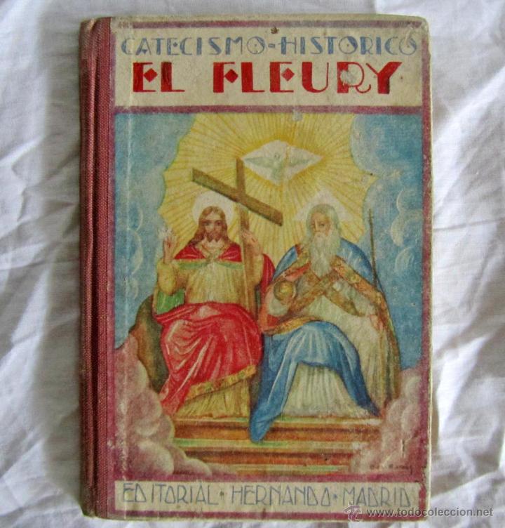 Libros de segunda mano: Catecismo hist&oacute;rico El Fleury, Editorial Hernando Madrid - Foto 1