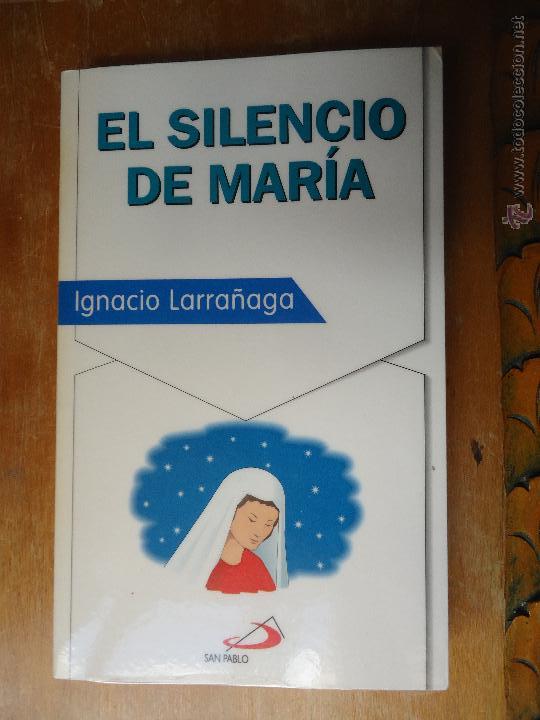 Libros de segunda mano: religion libro - el silencio de maria , ignacio larra&ntilde;aga - Foto 1