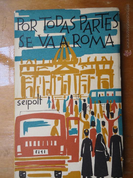 Livres d'occasion: libro religion - religioso - por todas partes se va a roma