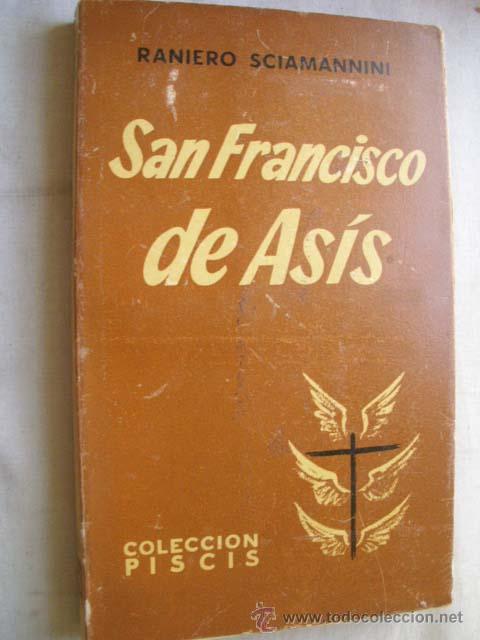 Libros de segunda mano: SAN FRANCISCO DE AS&Iacute;S. SCIAMANNINI, Raniero. 1958 - Foto 1