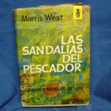Libros de segunda mano: LAS SANDALIAS DEL PESCADOR - MORRIS WEST - EDITORIAL POMAIRE 1965