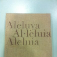 Libros de segunda mano: ALELUYA - AL-LELUIA - ALELUIA - SALMOS EN GALEGO, CATALAN, EUSKERAZ, ASTURIANU Y CASTELLANO - 2004 