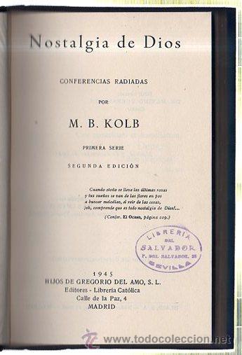 Libros de segunda mano: NOSTALGIA DE DIOS. M.B.KOLB. 1945 - Foto 1
