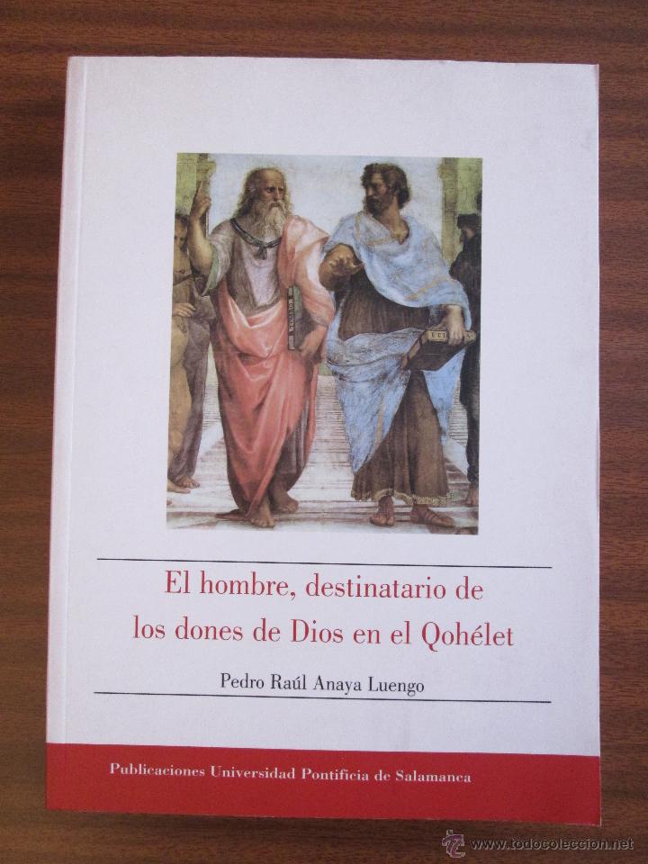 Libros de segunda mano: El hombre, destinatario de los dones de Dios en el Qoh&eacute;let --- Pedro Ra&uacute;l Anaya