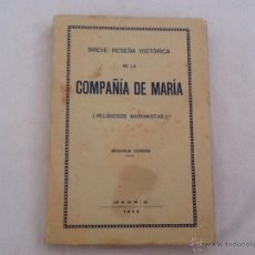 Libros de segunda mano: ANTIGUO LIBRO BREVE RESEÑA HISTÓRICA DE LA COMPAÑÍA DE MARIA 1945. Lote 45330177