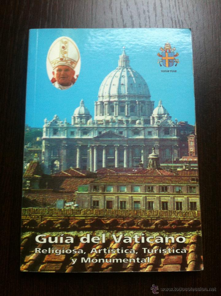 Second hand books: GUIA DEL VATICANO - RELIGIOSA, ARTISTICA, TURISTICA Y MONUMENTAL - MADRID - 1992 -