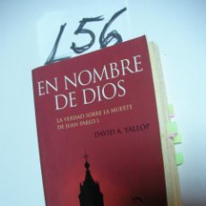 Libros de segunda mano: EN NOMBRE DE DIOS - LA VERDAD SOBRE LA MUERTE DE JUAN PABLO I - DAVID YALLOP